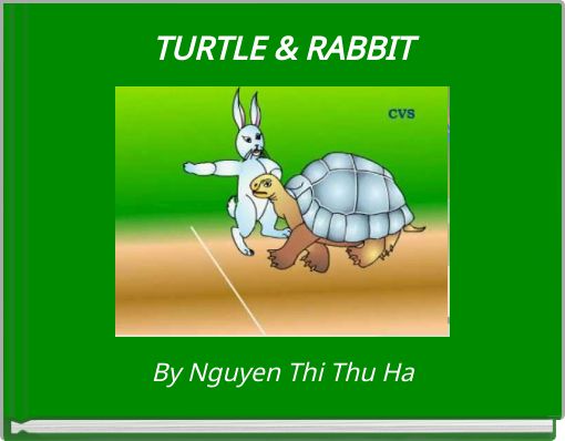 TURTLE &amp; RABBIT