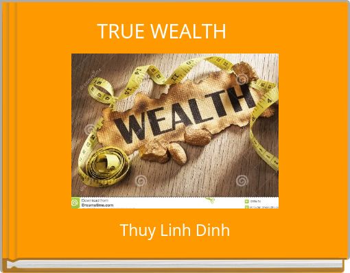 TRUE WEALTH
