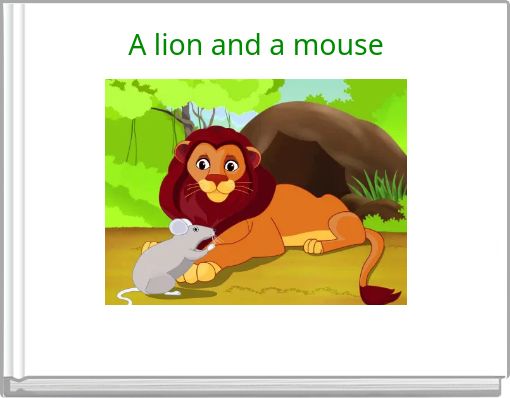 A lion and a mouse
