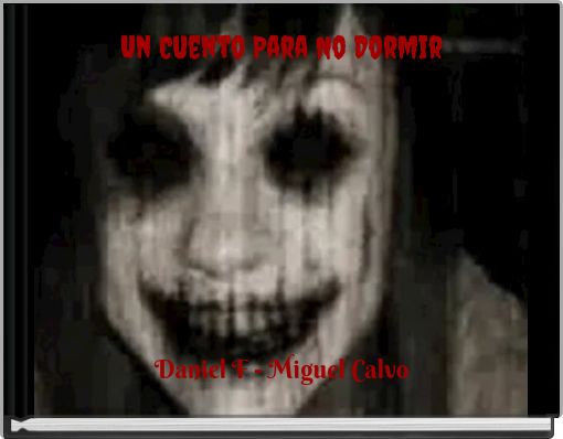 Front cover of 'Un Cuento Para No Dormir' 