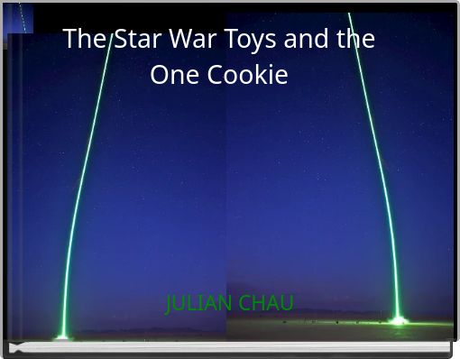 Front cover of 'The Star War Toys and the One Cookie' 