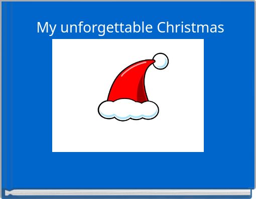 My unforgettable Christmas