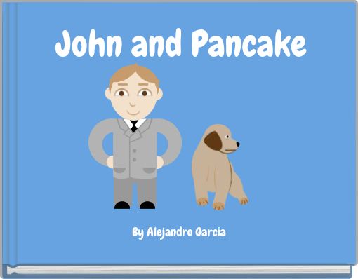 John and Pancake