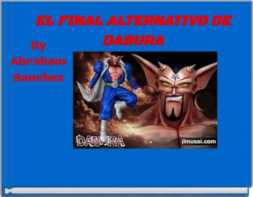 EL FINAL ALTERNATIVO DE DABURA