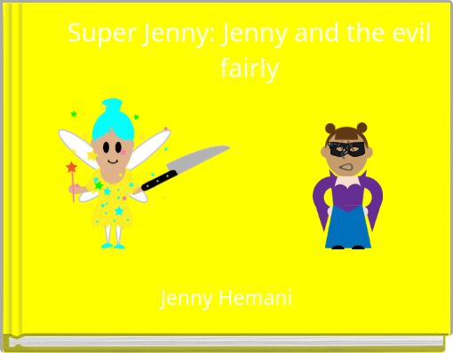 Front cover of 'Super Jenny: Jenny and the evil fairly' 