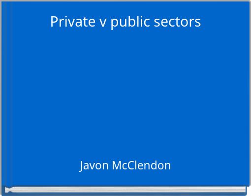 Private v public sectors