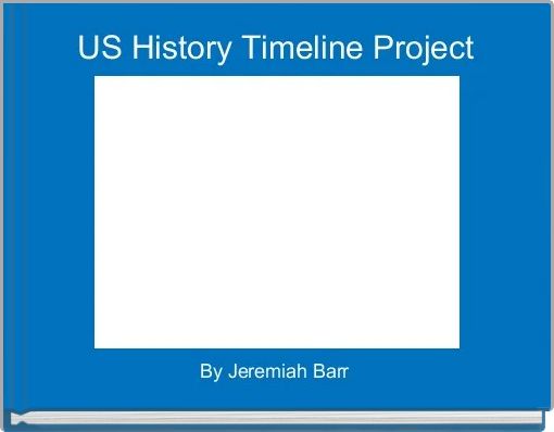 US History Timeline Project