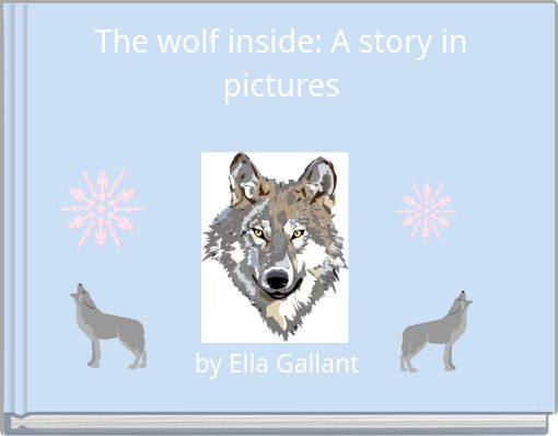 The wolf inside: A story in pictures