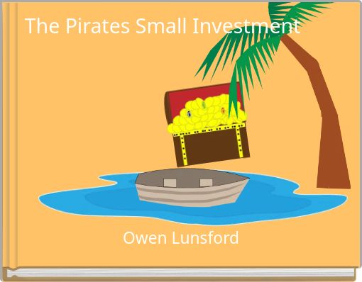 Front cover of 'The Pirates Small Investment' 