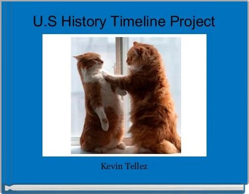 U.S History Timeline Project