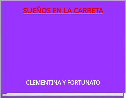 SUE&Ntilde;OS EN LA CARRETA