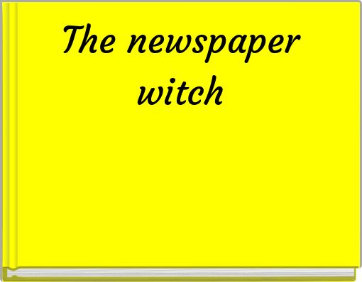 The newspaper witch