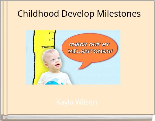 Childhood Develop Milestones