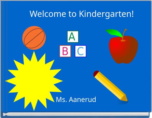 Welcome to Kindergarten!
