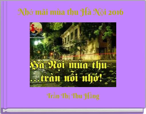 Nhớ mãi mùa thu Hà Nội 2016