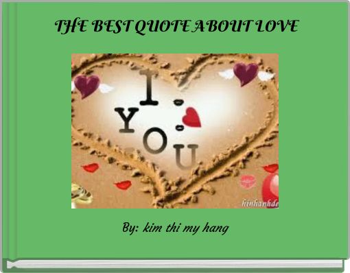 THE BEST QUOTE ABOUT LOVE