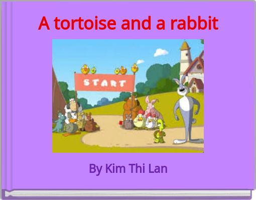 Front cover of 'A tortoise and a rabbit' 