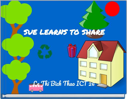 Front cover of 'SUE LEARNS TO SHARE' 