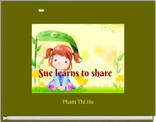 Book Cover for: Sue learns to share