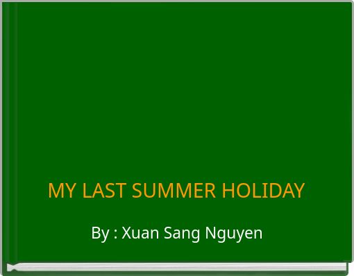 Book Cover for: MY LAST SUMMER HOLIDAY