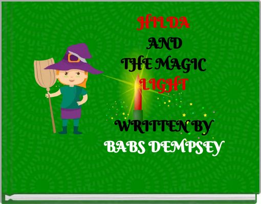 HILDA AND THE MAGIC LIGHT WRITTEN BY BABS DEMPSEY