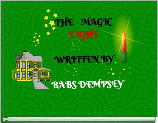 Front cover of 'THE MAGIC LIGHT WRITTEN BY BABS DEMPSEY' 