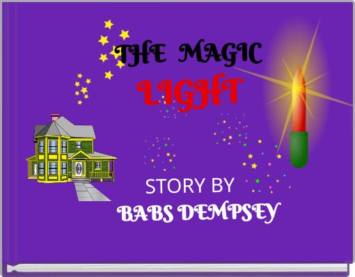 THE MAGIC LIGHT STORY BY BABS DEMPSEY