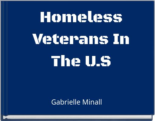 Homeless Veterans In The U.S