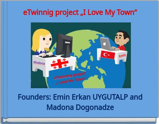 eTwinnig project „I Love My Town“