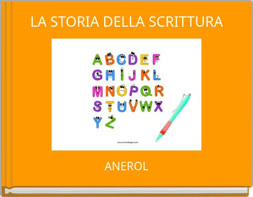 LA STORIA DELLA SCRITTURA