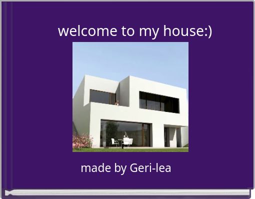 welcome to my house:)