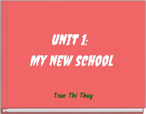 unit 1: My new school