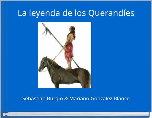 Front cover of 'La leyenda de los Querandíes' 