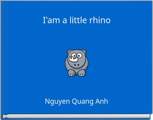 I'am a little rhino