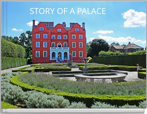 STORY OF A PALACE