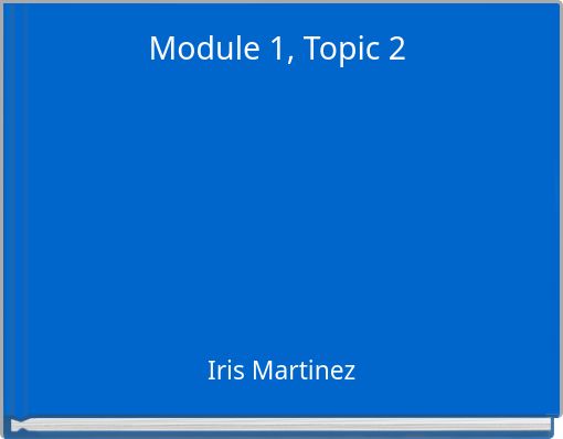 Module 1, Topic 2