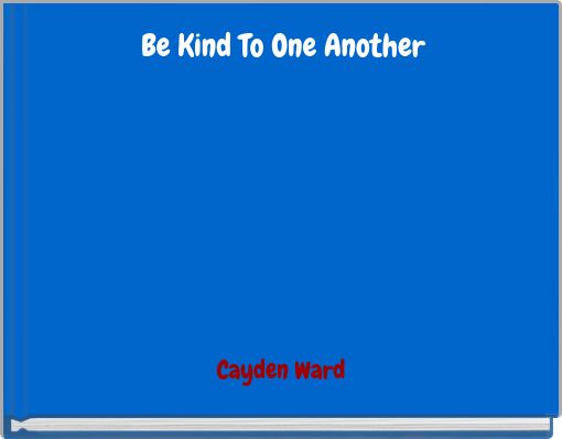 Front cover of 'Be Kind To One Another' 