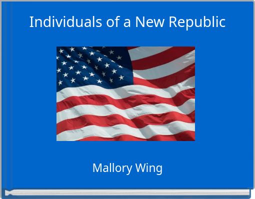 Individuals of a New Republic
