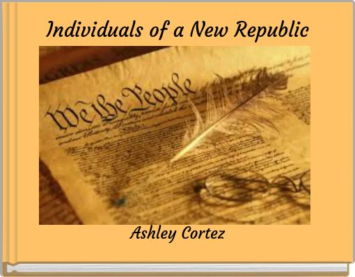 Individuals of a New Republic