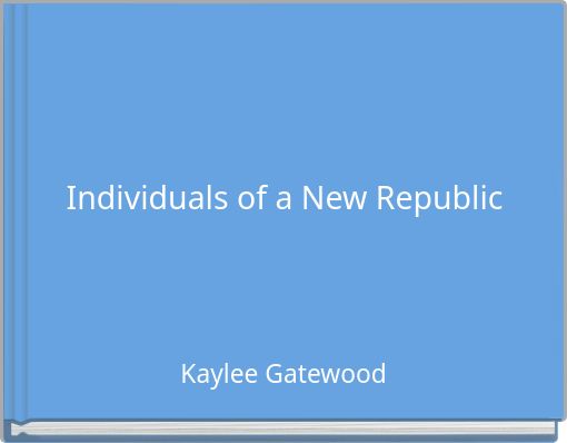 Individuals of a New Republic