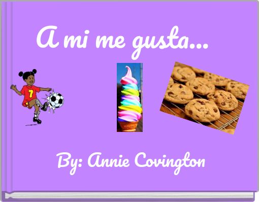 Book Cover for: A mi me gusta...