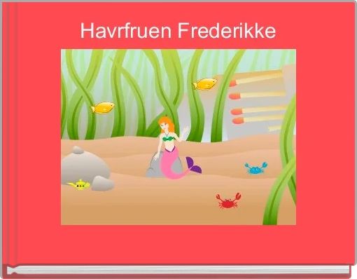 Front cover of 'Havrfruen Frederikke' 