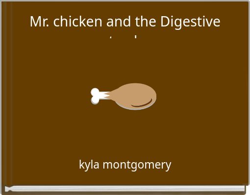 Front cover of 'Mr. chicken and the Digestive track' 