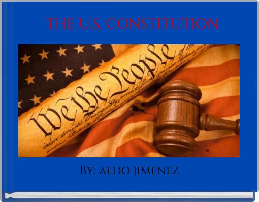 THE U.S. CONSTITUTION