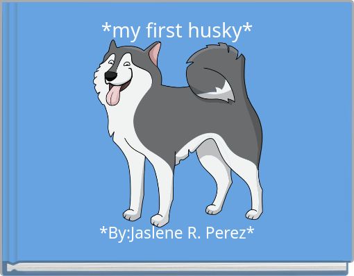 *my first husky*