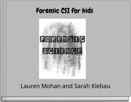 Forensic CSI for kids