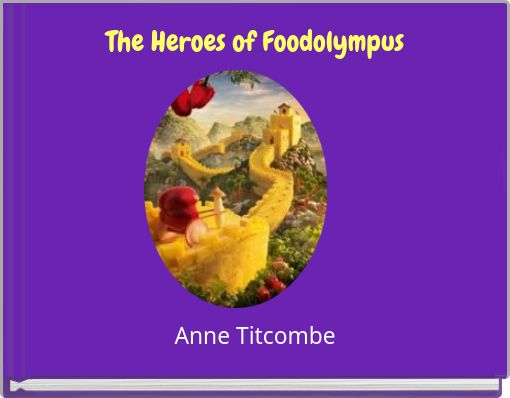 Front cover of 'The Heroes of Foodolympus' 