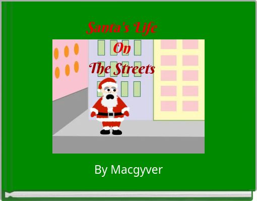 Santa's Life On The Streets