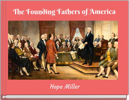 The Founding Fathers of America