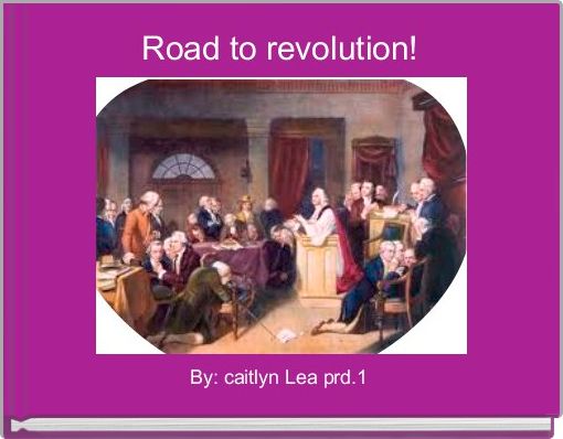 Road to revolution!